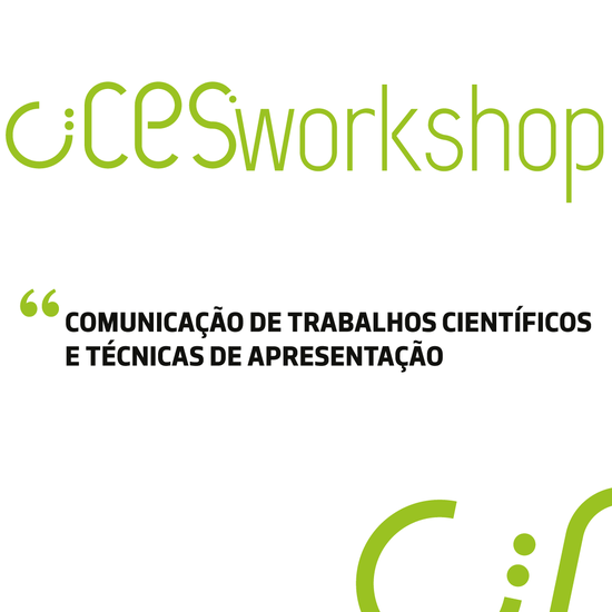 CIICESI Workshop | Comunicação de trabalhos científicos e técnicas de apresentação