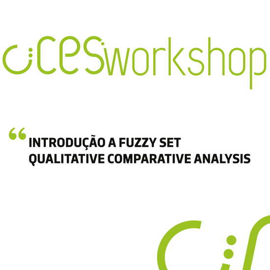 CIICESI Workshop | Introdução a Fuzzy Set Qualitative Comparative Analysis