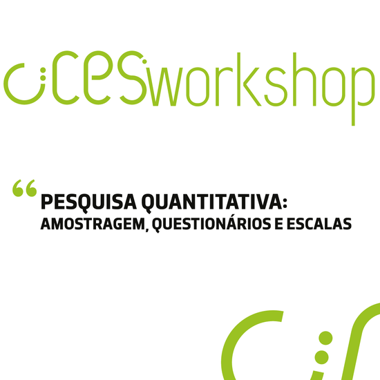 CIICESI Workshop | Pesquisa Quantitativa: Amostragem, questionários e escalas