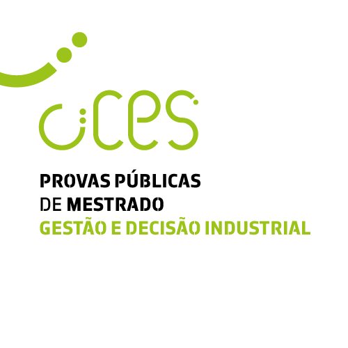 Provas Públicas de Mestrado em Gestão e Decisão Industrial