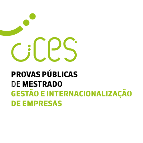 Provas Públicas de Mestrado em Gestão e Internacionalização de Empresas