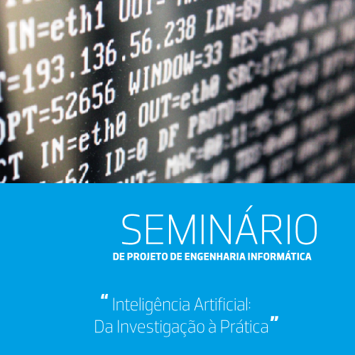 Seminário de Projeto MEI | Inteligência Artificial: Da Investigação à Prática